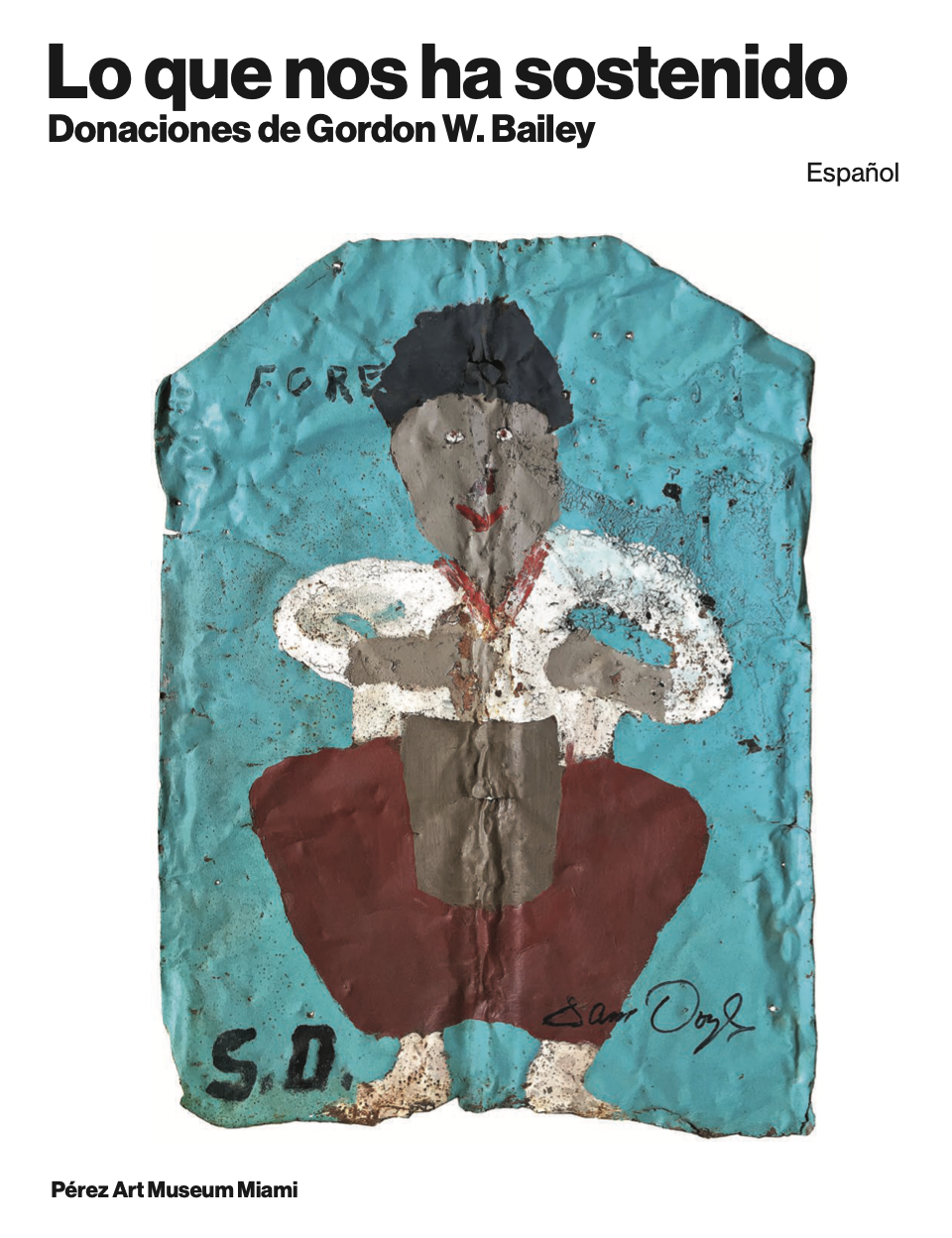 What Carried Us Over: Gifts from the Gordon W. Bailey Collection English Gallery Notes