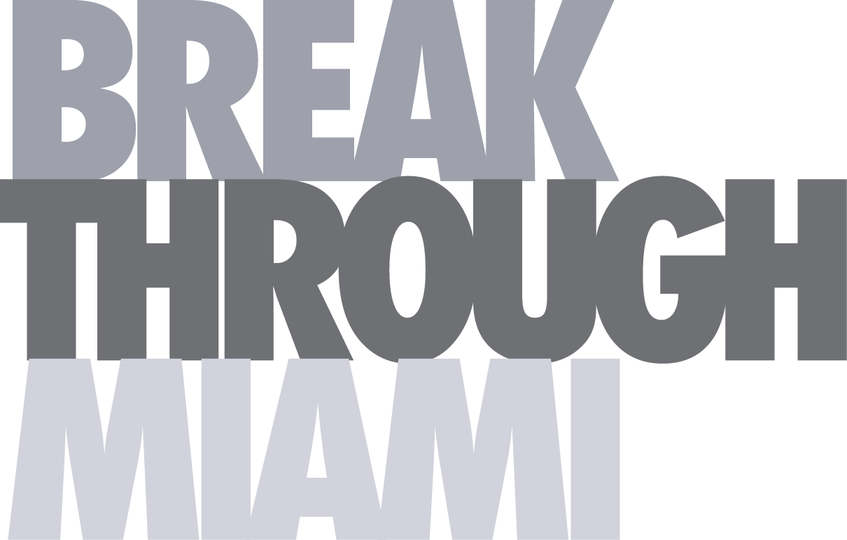 Break Through Miami